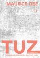 Tuz, Maurice Gee