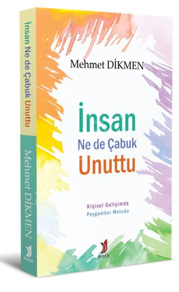 İnsan Ne de Çabuk Unuttu, Mehmet Dikmen, Foliant Yayınları