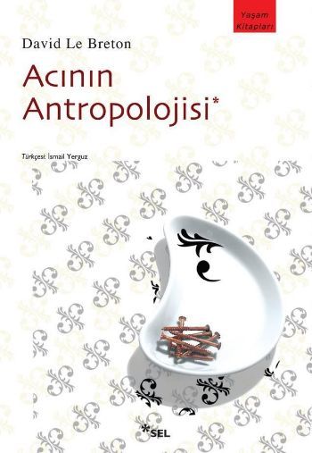 Acının Antropolojisi, David Le Breton