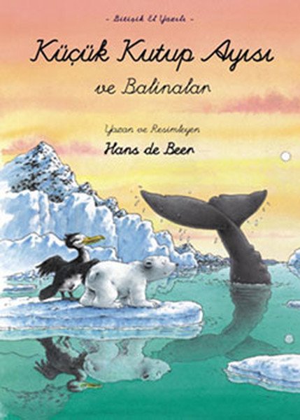 Küçük Kutup Ayısı ve Balinalar El Yazılı, Hans de Beer
