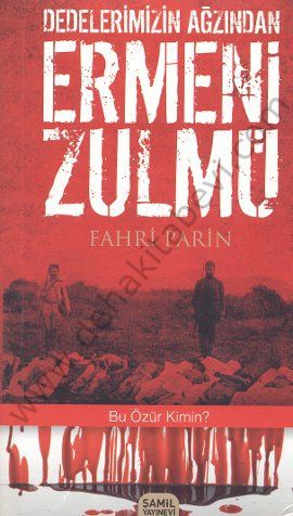 Dedelerimizin Ağzından Ermeni Zulmü, Şamil Yayınevi