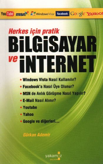 Herkes İçin Pratik Bilgisayar ve İnternet - Gürkan Ademir