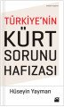 Türkiyenin Kürt Sorunu Hafızası, Dr. Hüseyin Yayman, Doğan Kitap