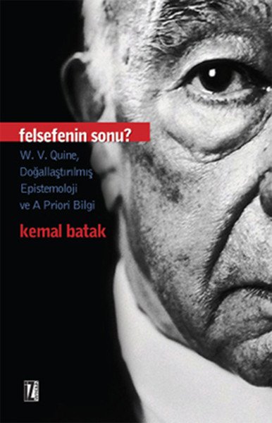 Felsefenin Sonu, Kemal Batak, İz Yayıncılık
