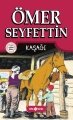 Kaşağı, Ömer Seyfettin