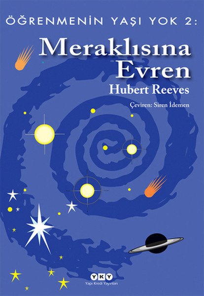 Öğrenmenin Yaşı Yok 2 Meraklısına Evren, Hubert Reeves