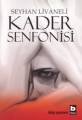 Kader Senfonisi, Seyhan Livaneli