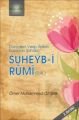 Dünyasını Verip Ahireti Kazanan Sahabi Suheyb-i Rumi (r,a,)