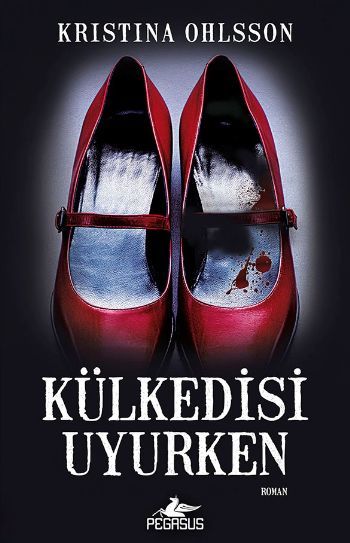 Külkedisi Uyurken, Kristina Ohlsson