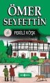 Perili Köşk, Ömer Seyfettin