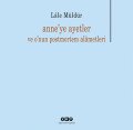 Anne'ye Ayetler ve O'nun Postmortem Alametleri, Lale Müldür