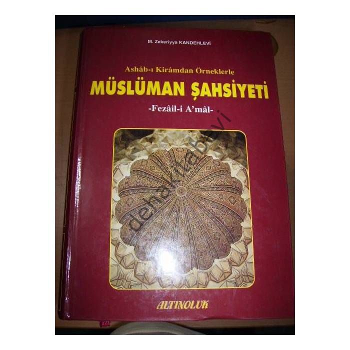 Ashabı Kiramdan Örneklerle Müslüman Şahsiyeti - Fezaili Amal