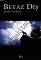 Beyaz Diş, Jack London