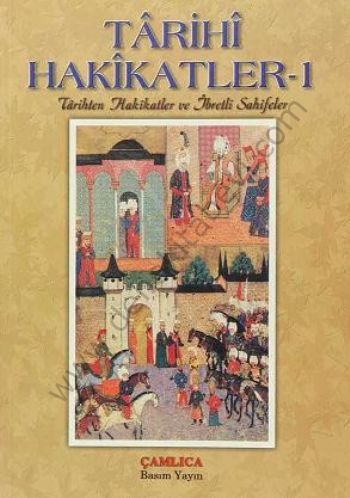 Tarihi Hakikatler - 1, Çamlıca