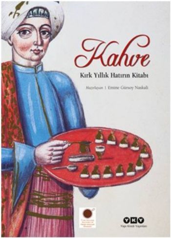 Kahve Kırk Yıllık Hatırın Kitabı