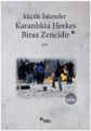 Karanlıkta Herkes Biraz Zencidir, Küçük İskender