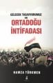 Gelecek Tasavvurumuz Ve Ortadoğu İntifadası, Hamza Türkmen