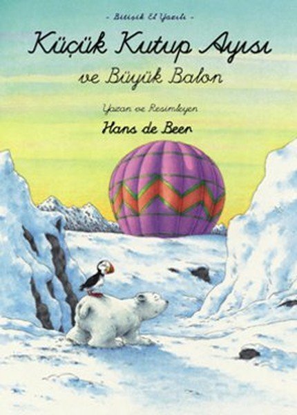 Küçük Kutup Ayısı Ve Büyük Balon El Yazılı, Hans de Beer