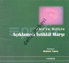 Akif'in Diliyle Açıklamalı İstiklal Marşı, Mahmut Toptaş
