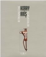 Koray Ariş Retrospektif / Koray Ariş Retrospective, Koray Aris