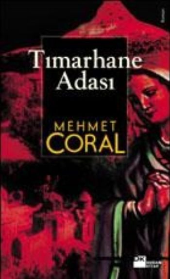 Tımarhane Adası, Mehmet Coral, Doğan Kitap