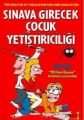 Sınava Girecek Çocuk Yetiştiriciliği - Suat Aşçı