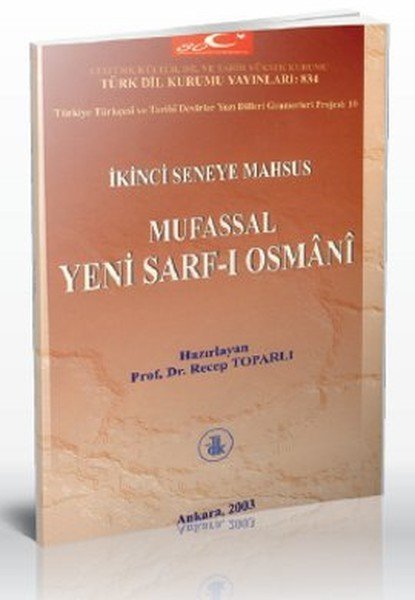 İkinci Seneye Mahsus Mufassal Yeni Sarf ı Osmani