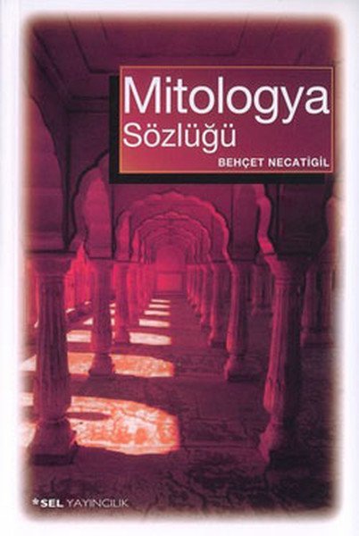 Mitologya Sözlüğü, Behçet Necatigil
