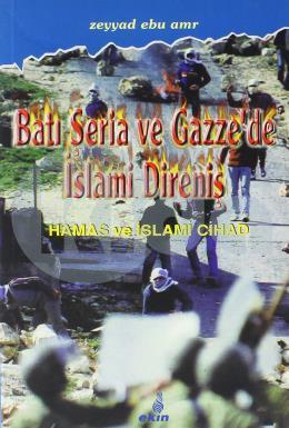 Batı Şeria Ve Gazzede İslami Direniş, Ekin Yayınları