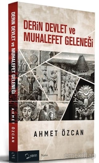Derin Devlet Ve Muhalafet Geleneği, Ahmet Özcan