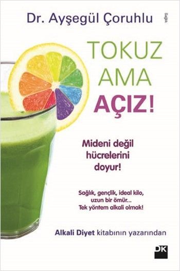 Tokuz Ama Açız!, Ayşegül Çoruhlu, Doğan Kitap