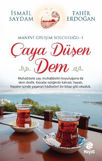 Çaya Düşen Dem, İsmail Saydam- Tahir Erdoğan