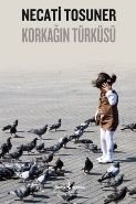 Korkağın Türküsü, Necati Tosuner
