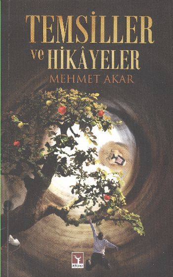 Temsiller ve Hikâyeler, Mehmet Akar, Şahdamar