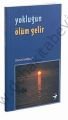 Yokluğun Ölüm Gelir