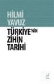 Türkiye’nin Zihin Tarihi, Hilmi Yavuz