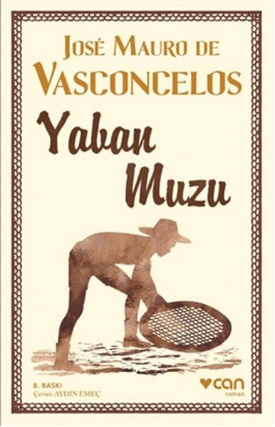 Yaban Muzu, Jose Mauro De Vasconcelos