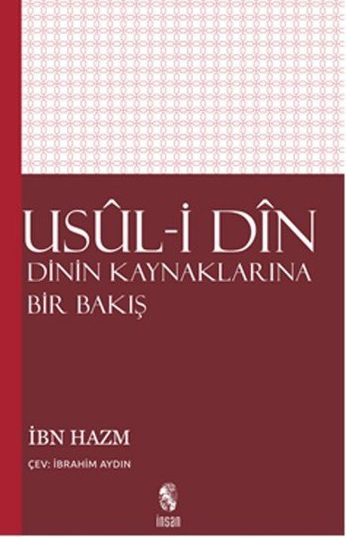 Usul-i Din, İbn Hazm, Dinin Kaynaklarına Bir Bakış