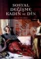 Sosyal Değişme Kadın ve Din
