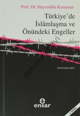 Türkiye´De İslamlaşma Ve Önündeki Engeller, Ensar Neşriyat
