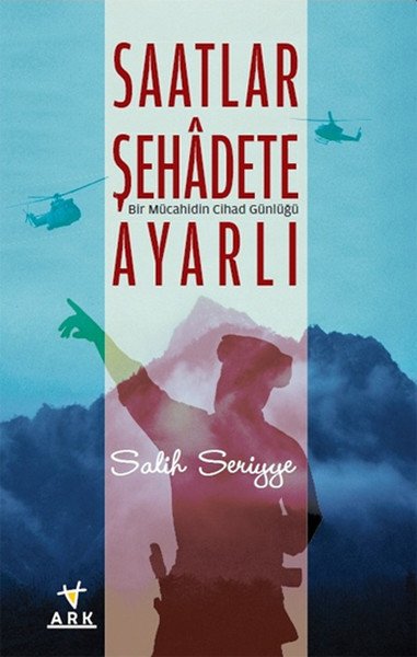 Saatlar Şehadete Ayarlı, Salih Seriyye, Ark Kitapları