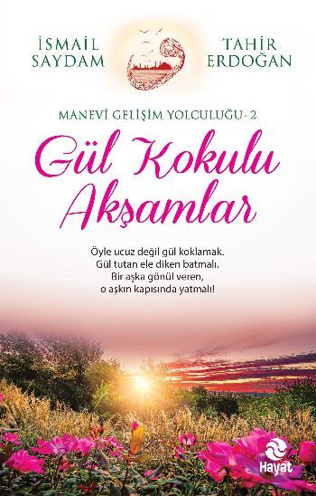 Gül Kokulu Akşamlar, İsmailSaydam- Tahir Erdoğan