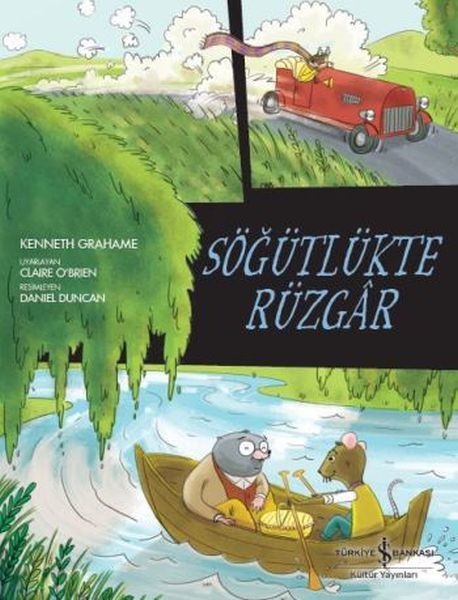 Çizgilerle Klasikler Dizisi Söğütlükte Rüzgar, Kenneth Grahame