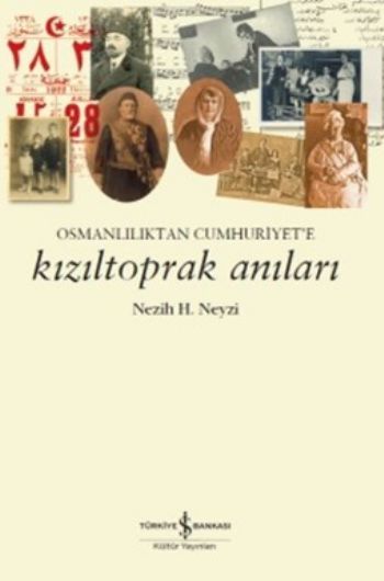 Kızıltoprak Anıları, Nezih H. Neyzi, İş Bankası
