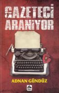 Gazeteci Aranıyor, Adnan Gündüz, Öğretmenim Dergisi Yayınları