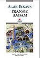 FRANSIZ BABAM, Kolektif
