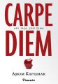 Carpe Diem (Anı Yaşa, Esir Olma), Aşkım Kapışmak