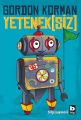 Yeteneksiz, Gordon Korman
