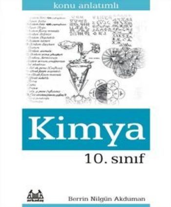 10. Sınıf Kimya Konu Anlatımlı Yardımcı Ders Kitabı, Berrin Nilgün Akduman, Arkadaş