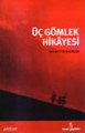 Üç Gömlek Hikayesi, Necmettin Şahinler